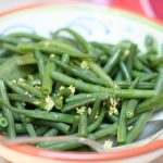 Green beans with toasted garlic Haricots Verts Green beans with toasted garlic Haricots Verts